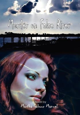Murder on False River by Manuel, Martha