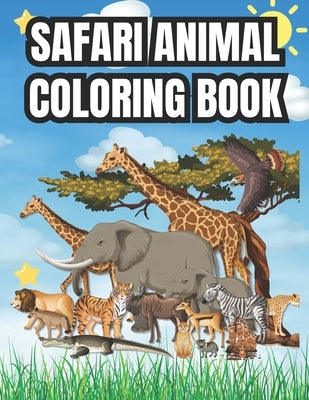 Safari Animals Coloring Book For Kids Age 4-8: animal coloring book in safari for boys girls kids by Publishing, Ab