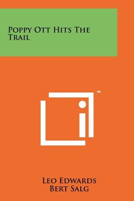 Poppy Ott Hits the Trail by Edwards, Leo