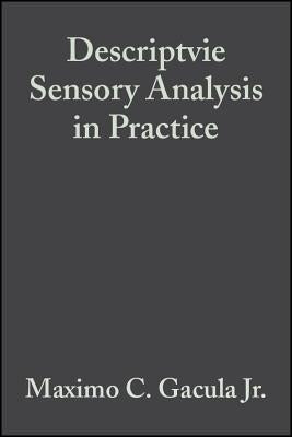 Descriptvie Sensory Analysis in Practice by Gacula, Maximo C.
