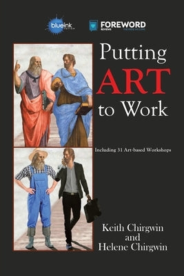 Putting Art to Work by Chirgwin, Keith