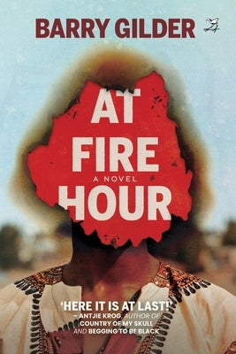 At Fire Hour by Gilder, Barry