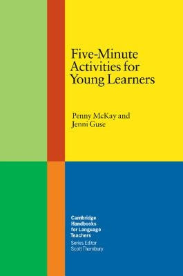 Five-Minute Activities for Young Learners by McKay, Penny