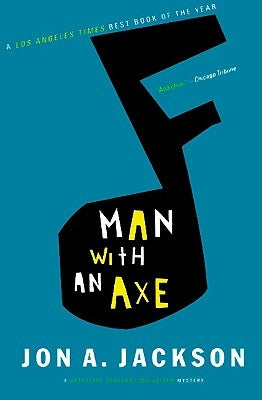 Man with an Axe: A Detective Sergeant Mullheisen Mystery by Jackson, Jon A.