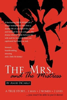 The Mrs. and The Mistress by Dicarlo, Angie