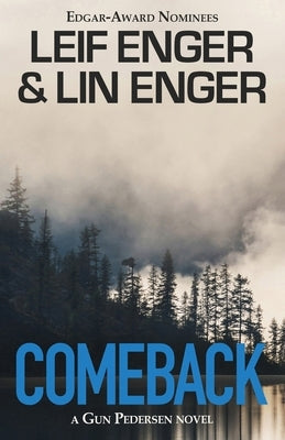 Comeback: A Gun Pedersen Novel by Enger, Lin