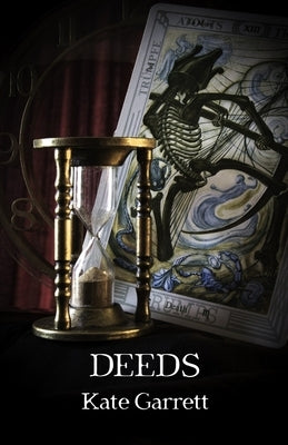 Deeds by Garrett, Kate