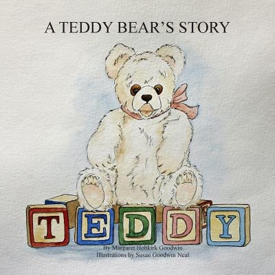 A Teddy Bear's Story by Neal, Susan Goodwin