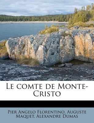 Le comte de Monte-Cristo by Florentino, Pier Angelo