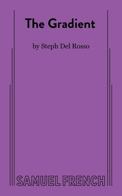 The Gradient by del Rosso, Steph