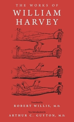 The Works of William Harvey by Harvey, William