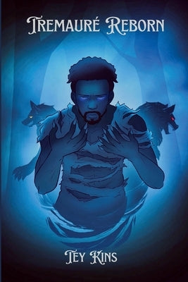 Tremauré Reborn by Kins, Tey