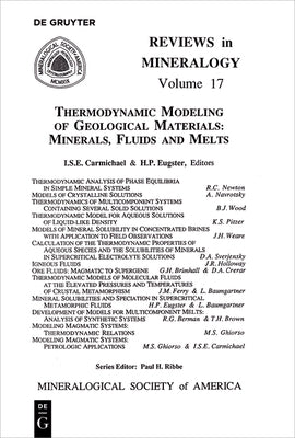 Thermodynamic Modeling of Geologic Materials: Minerals, Fluids, and Melts by Carmichael, Ian S. E.