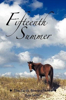 Fifteenth Summer: The Sarah Bowers Series by Salter, Kay