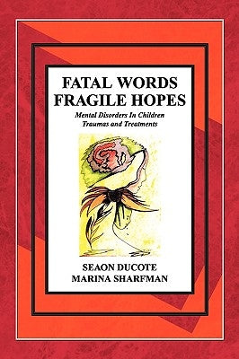 Fatal Words Fragile Hopes by Ducote, Seaon