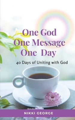 One God, One Message, One Day by George, Nikki