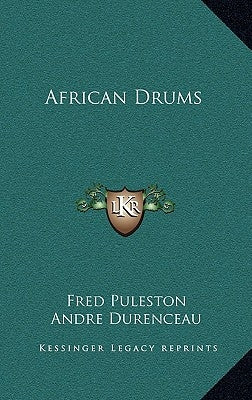 African Drums by Puleston, Fred