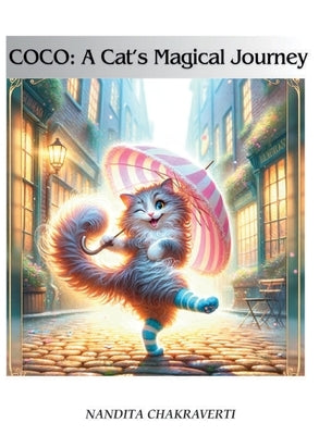 Coco: A Cat's Magical Journey by Chakraverti, Nandita