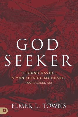 God Seeker by Towns, Elmer L.
