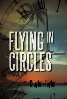 Flying in Circles by Taylor, Clayton