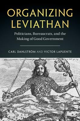 Organizing Leviathan by DahlstrÃ¶m, Carl