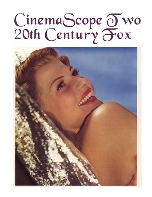 CinemaScope Two: 20th Century-Fox by Reid, John Howard