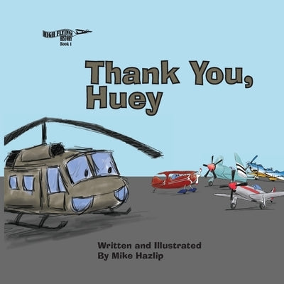 Thank You, Huey by Hazlip, Mike