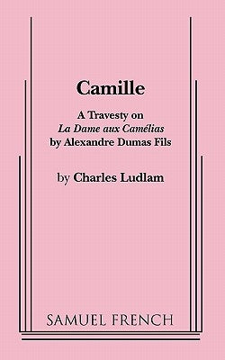 Camille by Ludlam, Charles