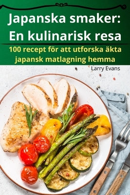 Japanska smaker: En kulinarisk resa by Larry Evans