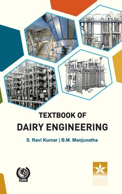 Textbook of Dairy Engineering by Kumar, S. Ravi