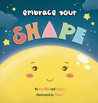 Embrace Your Shape by Woo, Kenneth