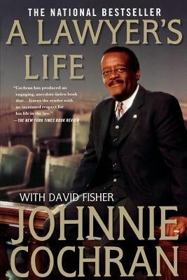 A Lawyer's Life by Cochran, Johnnie