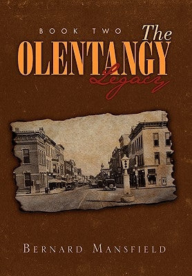 The Olentangy Legacy (Book 2) by Mansfield, Bernard