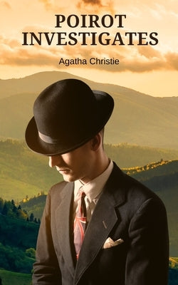 Poirot Investigates (Annotated) by Christie, Agatha