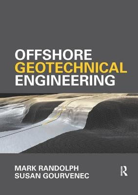 Offshore Geotechnical Engineering by Randolph, Mark