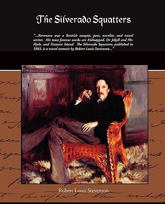 The Silverado Squatters by Stevenson, Robert Louis