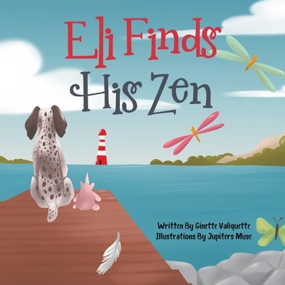 Eli Finds His Zen by Valiquette, Ginette