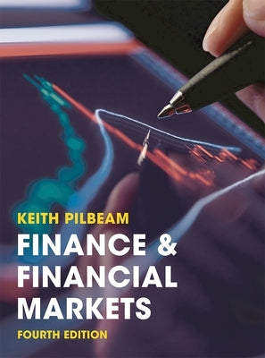 Finance and Financial Markets by Pilbeam, Keith