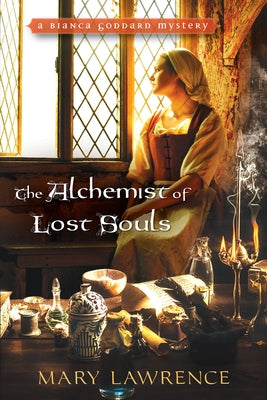 The Alchemist of Lost Souls by Lawrence, Mary