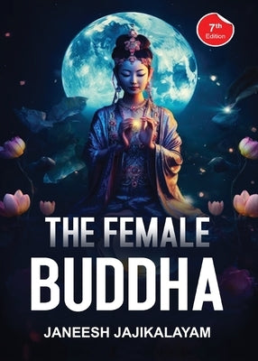 The Female Buddha by Jajikalayam, Janeesh