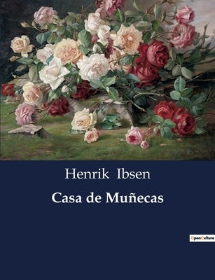 Casa de Muñecas by Ibsen, Henrik