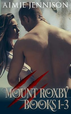 Mount Roxby: Books 1-3 by Jennison, Aimie