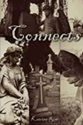 Connects: True Ghost Story by Rose, Katrina