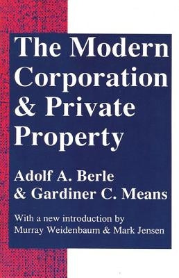 The Modern Corporation and Private Property by Berle, Adolf a.