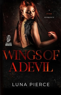 Wings of a Devil: A Dark MFM Romance Standalone by Pierce, Luna