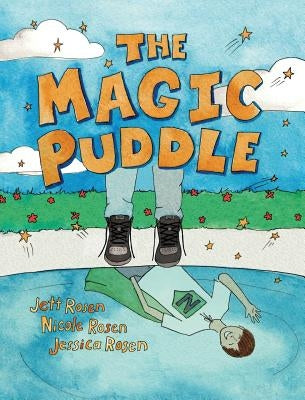 The Magic Puddle by Jett, Rosen