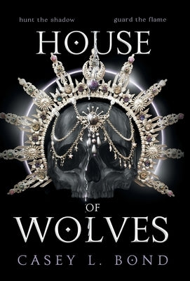 House of Wolves by Casey L Bond