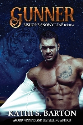 Gunner: Bishop's Snowy Leap - Paranormal Tiger Shifter Romance by Barton, Kathi S.