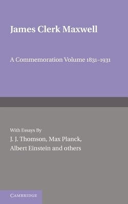 James Clerk Maxwell by Thomson, J. J.
