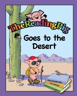 The Reading Pig Goes To The Desert by Jankowski-Gallo, Jessica L.